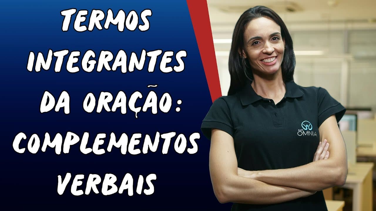 Thumbnail: Termos Integrantes da Oração: Complementos Verbais - Brasil Escola
