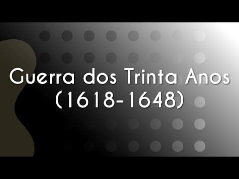 Thumbnail da aula: Guerra dos Trinta Anos (1618-1648) - Brasil Escola