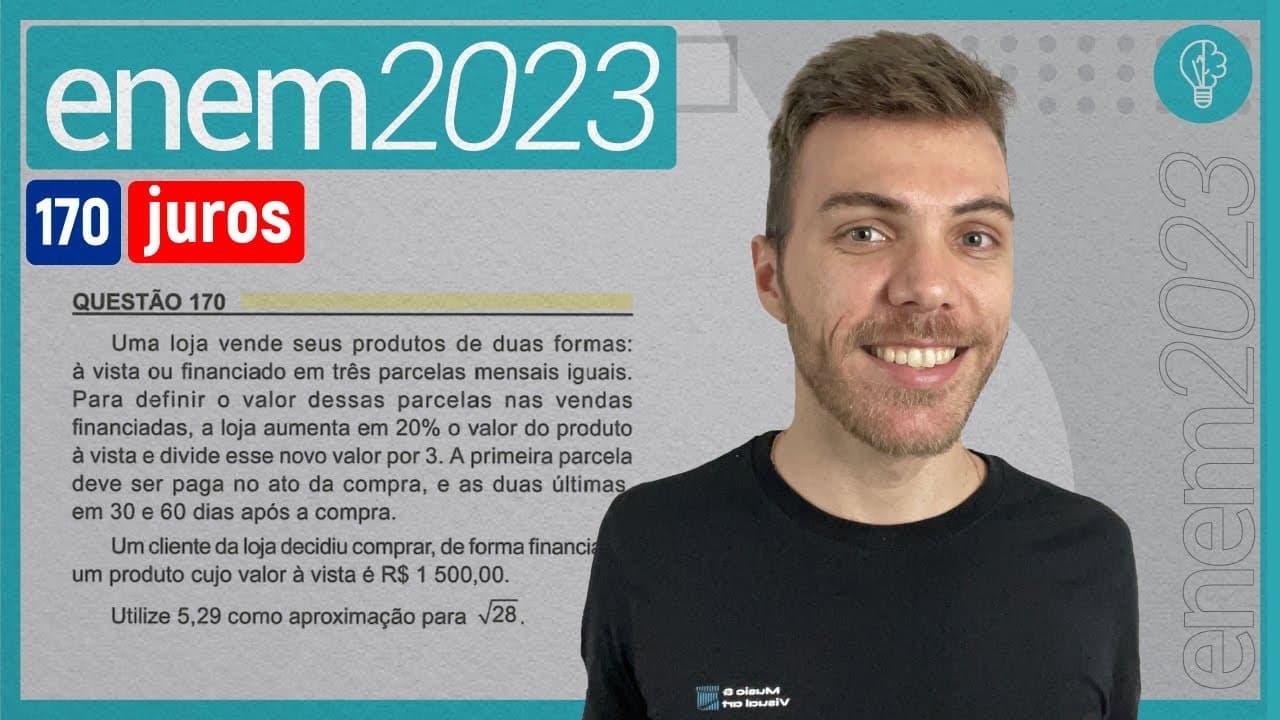Thumbnail: ENEM 2023 - Uma loja vende seus produtos de duas formas: à vista ou financiado em três - JUROS