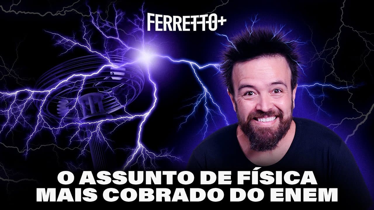 Thumbnail: Eletrodinâmica: o assunto mais cobrado em física no Enem  | Ferretto+
