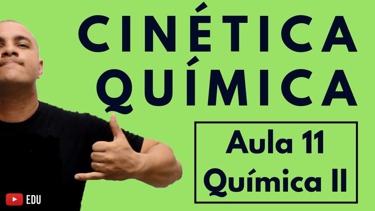 Thumbnail: CINÉTICA: Velocidade Média, Tabela de Concentrações e Gráfico de Concentração | Aula 11 (Química II)