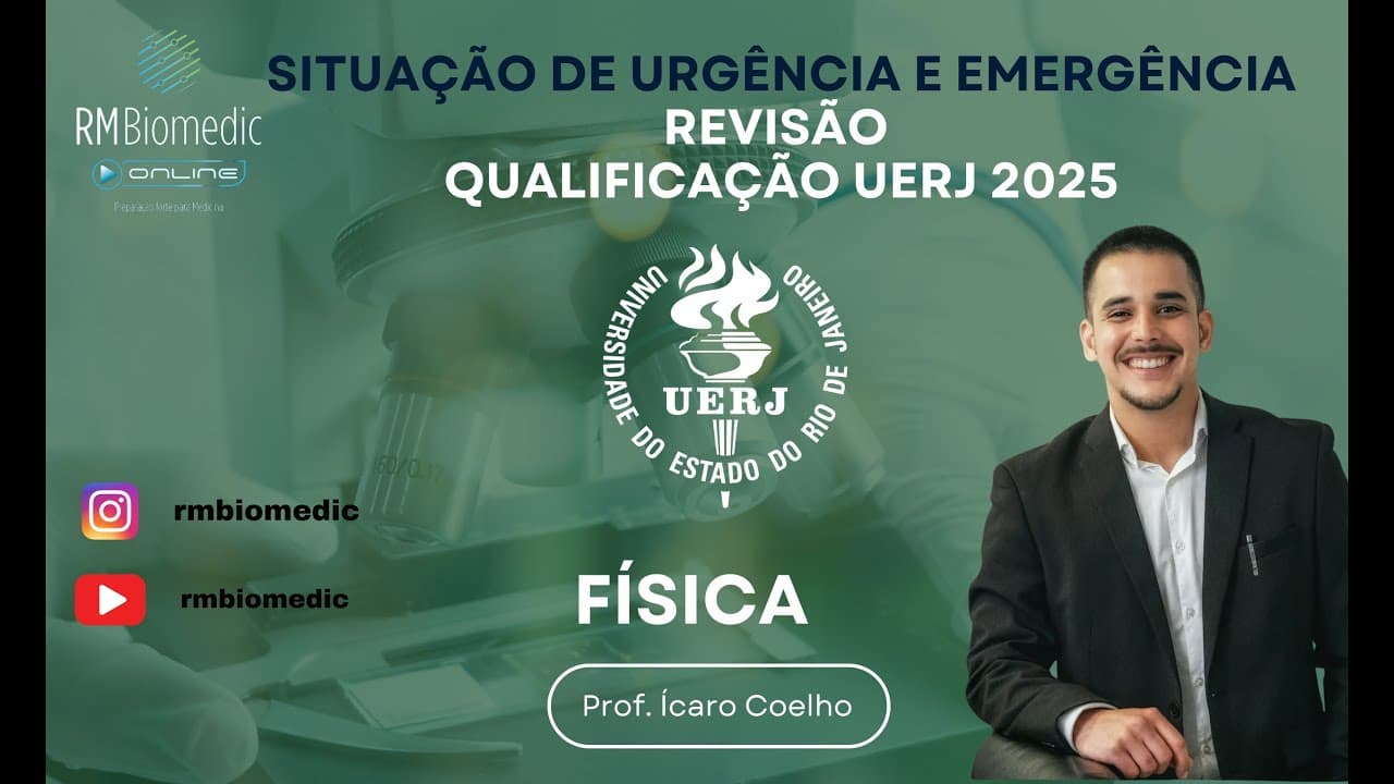 Thumbnail: FÍSICA - QUESTÃO 06 - REVISÃO -  VESTIBULAR UERJ - 2º EXAME DE QUALIFICAÇÃO