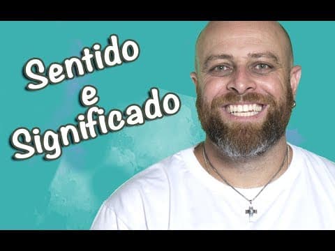 Thumbnail da aula: Sentido e Significado [Prof Noslen]