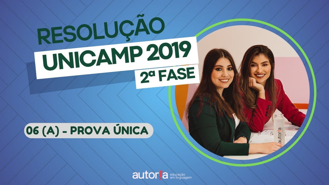 Thumbnail: Resolução UNICAMP 2019 (2ª fase) - Autoria Linguagem - Questão 06 (A) | Linguagens, prova única