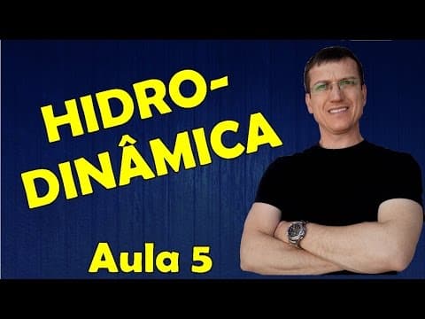 Thumbnail da aula: HIDRODINÂMICA - VAZÃO,  EQUAÇÃO DE CONTINUIDADE e EQUAÇÃO DE BERNOULLI - Aula 5 - Prof.  Boaro
