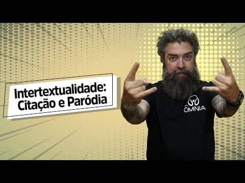 Thumbnail da aula: Intertextualidade: Citação e Paródia - Brasil Escola