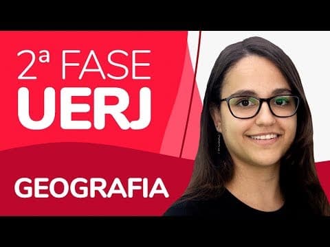Thumbnail da aula: GEOGRAFIA: ANÁLISE COMPLETA SOBRE A 2ª FASE DA UERJ
