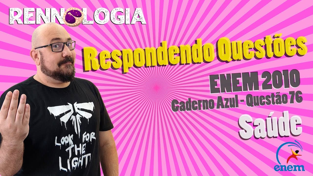 Thumbnail: Resolução de Questões - Saúde - ENEM 2010 - Caderno Azul - Questão 76
