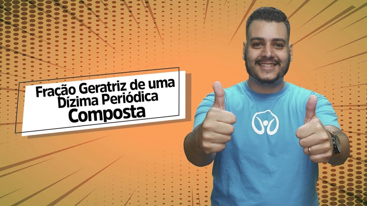 Thumbnail: Fração Geratriz de uma Dízima Periódica Composta - Brasil Escola