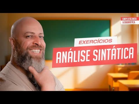 Thumbnail da aula: ANÁLISE SINTÁTICA: QUESTÃO RESOLVIDA passo a passo!
