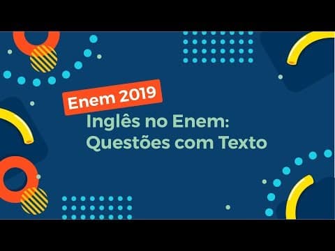 Thumbnail da aula: Inglês no Enem: Questões com Texto - Brasil Escola