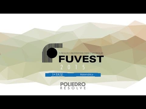 Thumbnail da aula: Fuvest - 1ª Fase - Matemática
