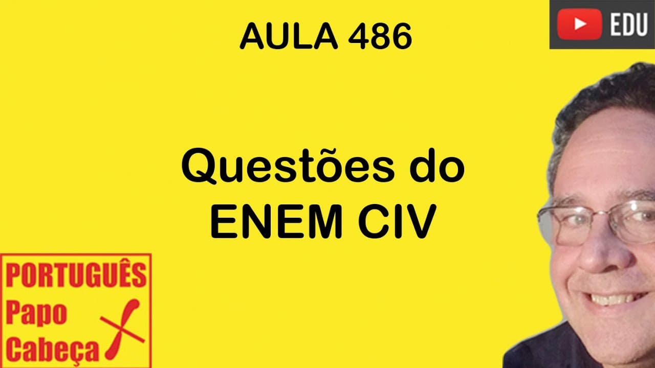Thumbnail: Questões do ENEM CIV- Aula 486