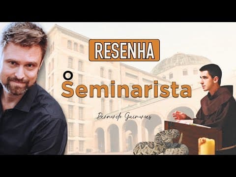 Thumbnail da aula: RESUMO DA OBRA O SEMINARISTA, de Bernardo Guimarães | Análise e comentários