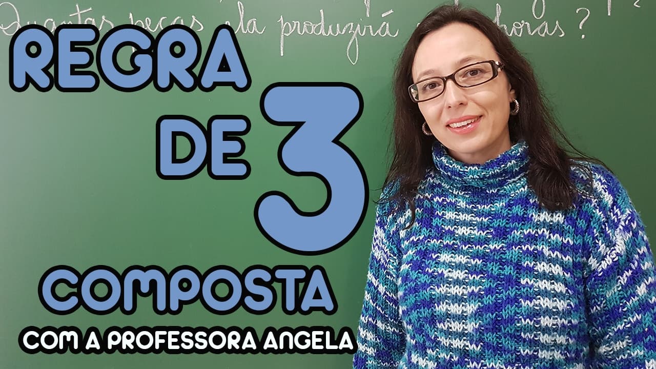 Thumbnail: Regra de Três Composta  - Professora Angela Matemática
