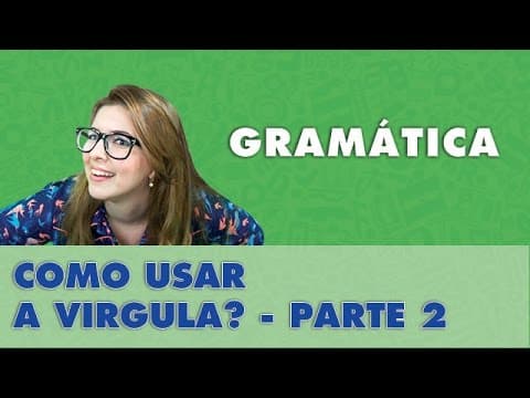 Thumbnail da aula: Profa. Pamba - Como eu uso a vírgula? - PARTE 2 - Aula de Gramática