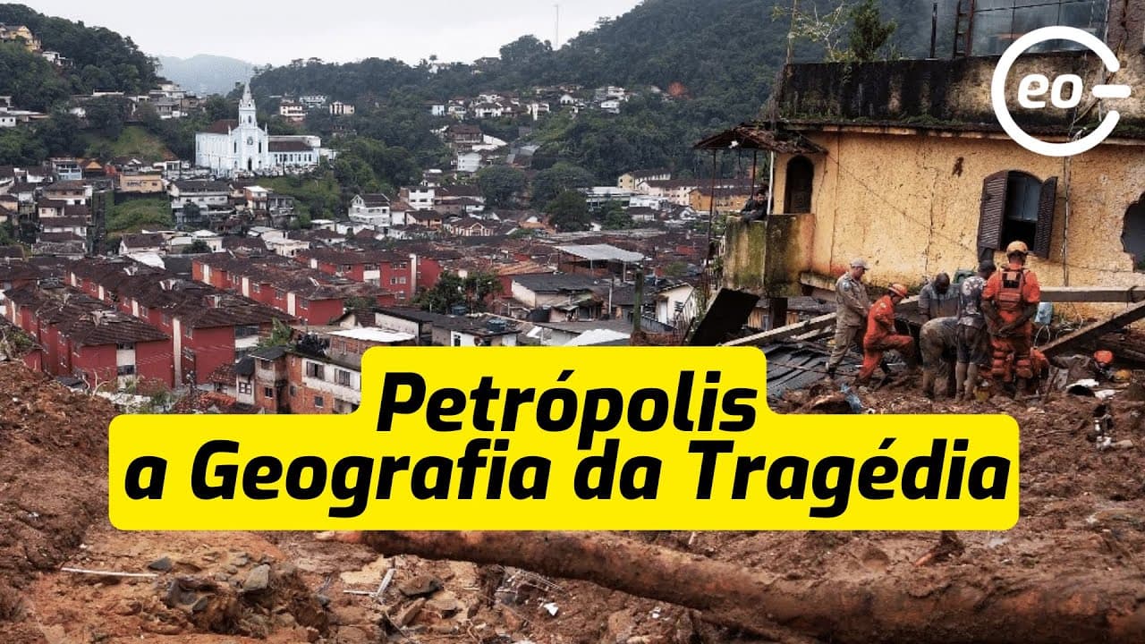 Thumbnail: Entendendo a tragédia de Petrópolis - A Geografia Física e o descaso do poder público.