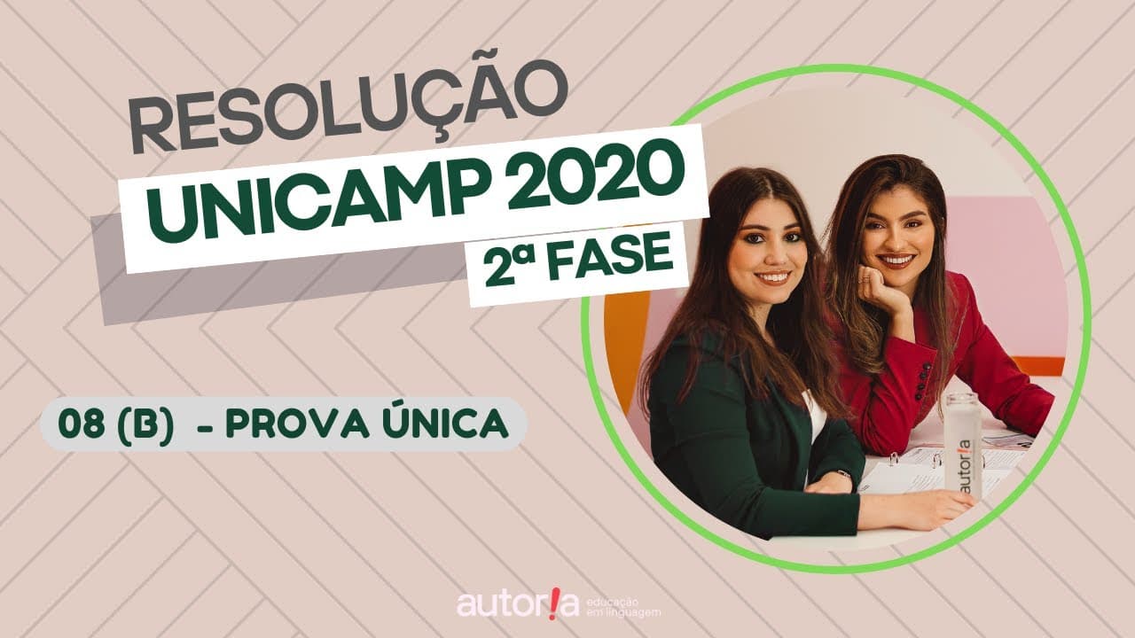 Thumbnail: Resolução UNICAMP 2020 (2ª fase)  - Autoria Linguagem - Questão 08 (B) | Linguagens, prova única