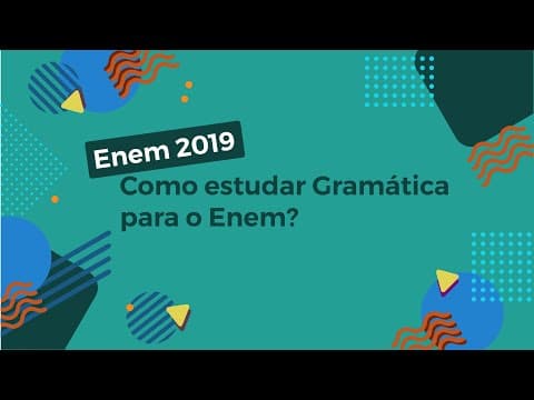 Thumbnail da aula: Como estudar Gramática para o Enem? - Brasil Escola