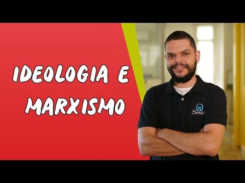 Thumbnail da aula: Ideologia e Marxismo - Brasil Escola