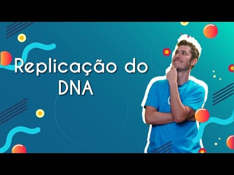 Thumbnail da aula: Replicação do DNA - Brasil Escola