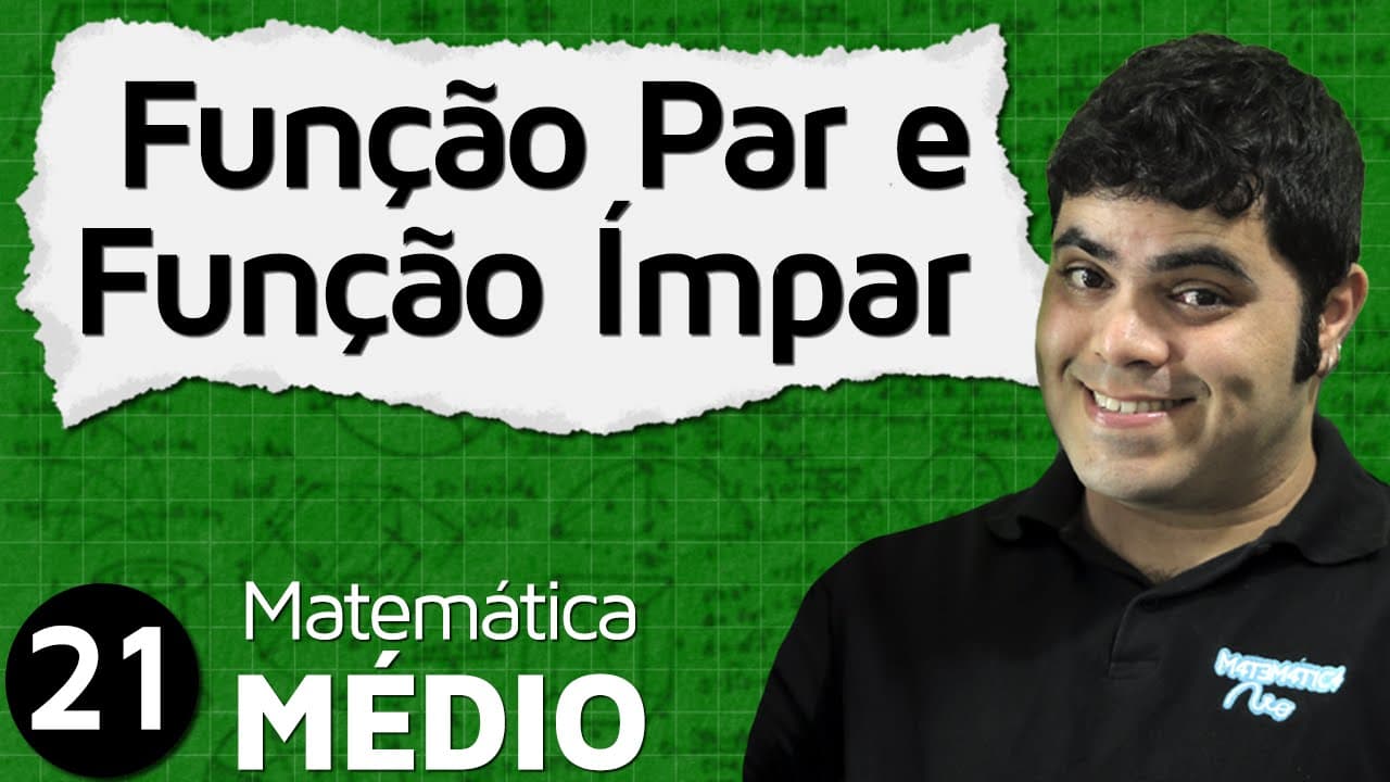 Thumbnail: Função Par e Função Ímpar ou Paridade de Funções | MEM #21