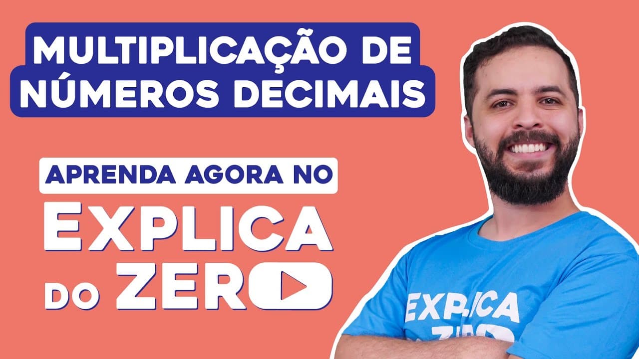Thumbnail: MULTIPLICAÇÃO DE NÚMEROS DECIMAIS | Matemática | Explica do Zero | Prof. Lucas Borguezan