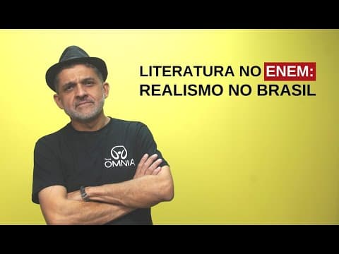 Thumbnail da aula: Literatura no Enem: Realismo no Brasil - Brasil Escola
