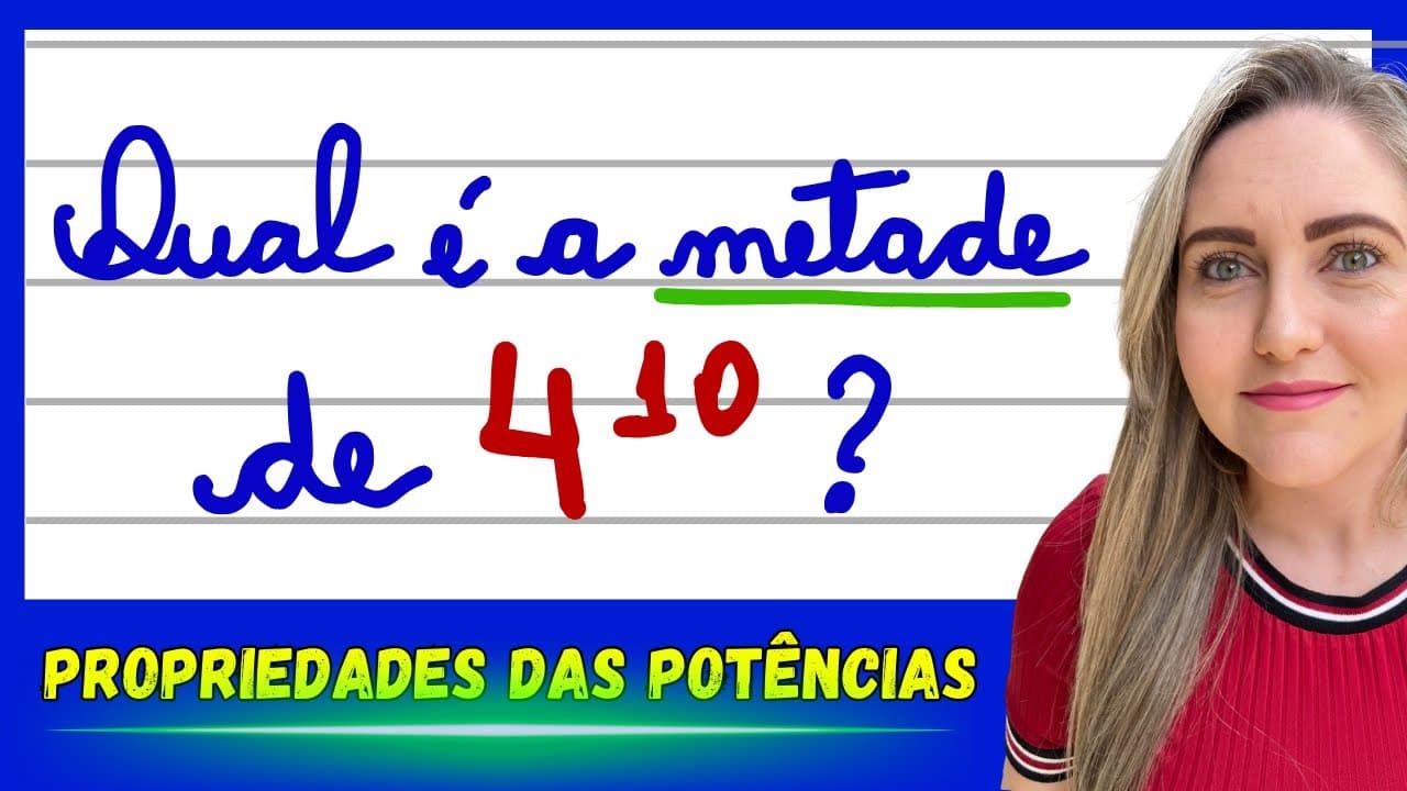 Thumbnail: NÃO COMETA MAIS ESSES ERROS COM AS PROPRIEDADES DAS POTÊNCIAS. EXPLICAÇÃO DO CONTEÚDO!