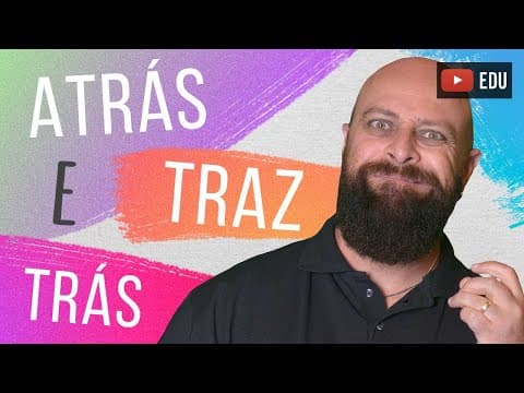 Thumbnail da aula: Atrás, Trás ou Traz? Com Professor Noslen