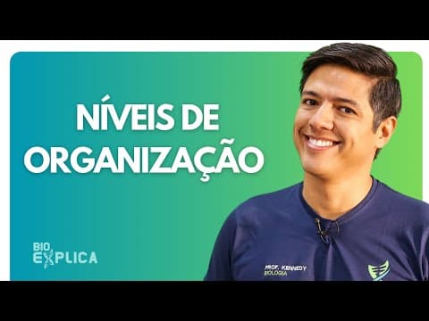 Thumbnail da aula: NÍVEIS DE ORGANIZAÇÃO DOS SERES VIVOS | Biologia com Kennedy Ramos