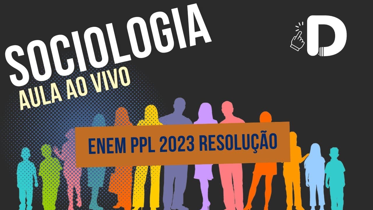 Thumbnail: Sociologia Enem PPL 2023 Resolução - Aula ao vivo (2024)