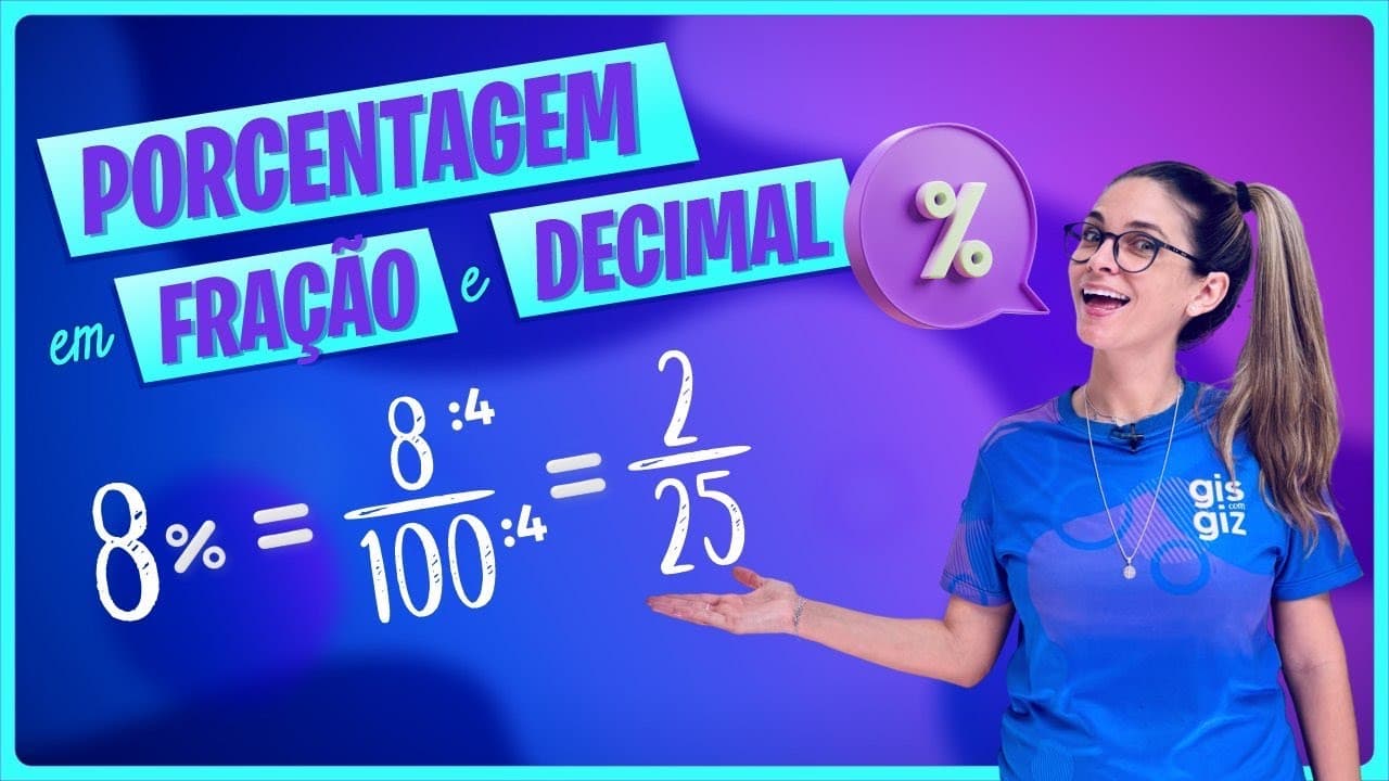 Thumbnail: COMO TRANSFORMAR PORCENTAGEM EM FRAÇÃO E NÚMERO DECIMAL