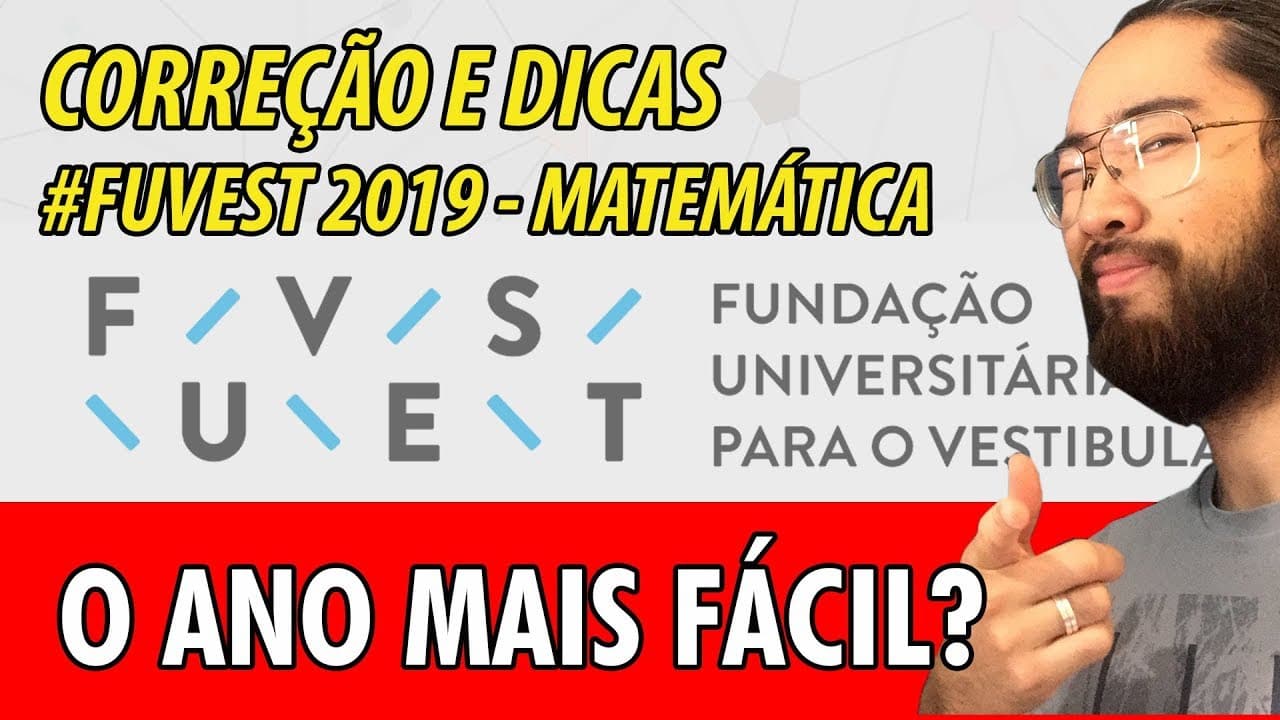 Thumbnail: Fuvest 2019 Matemática - Correção Completa - questão 46 a 56
