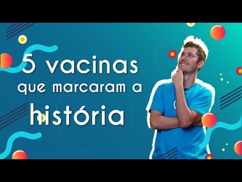 Thumbnail da aula: 5 vacinas que marcaram a história - Brasil Escola