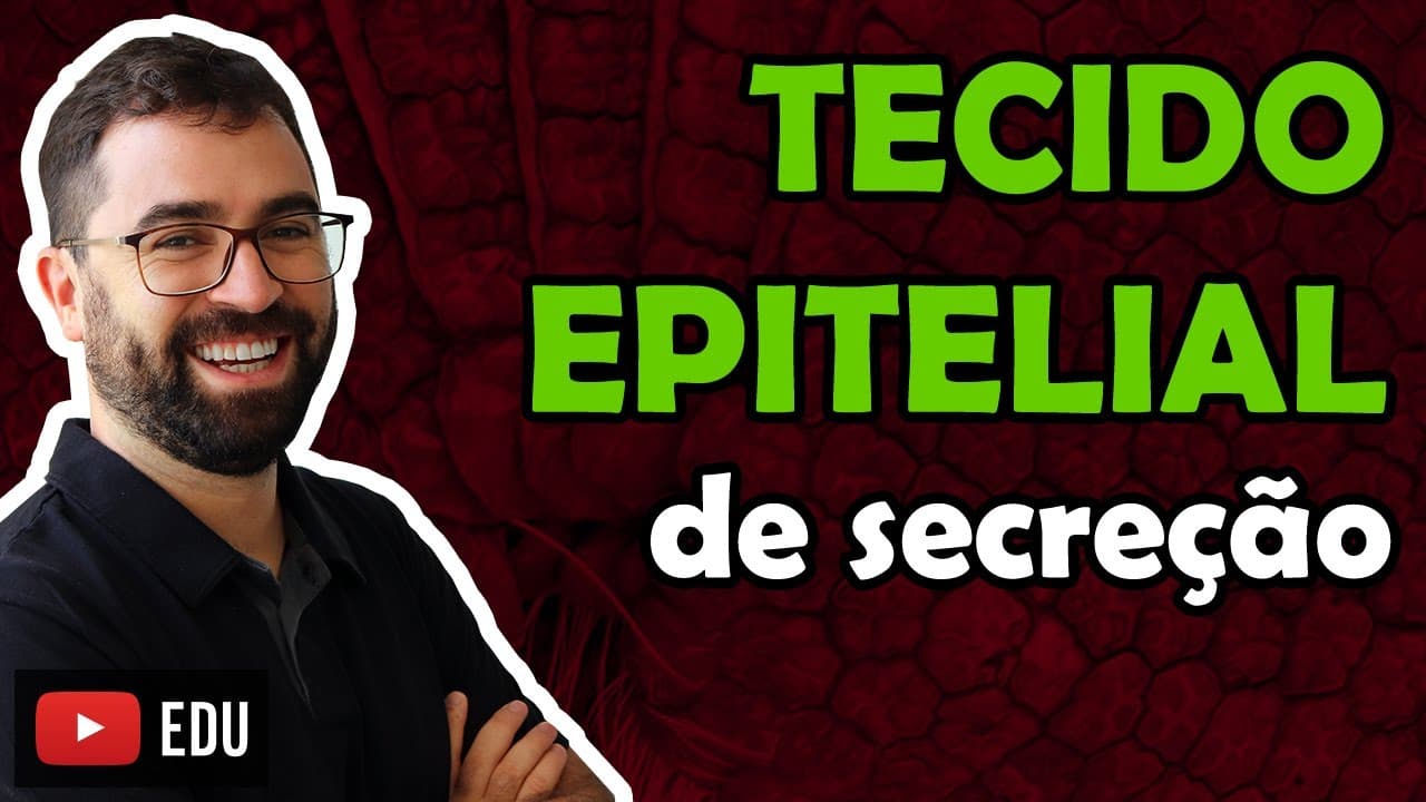 Thumbnail: Tecido Epitelial de Secreção - Aula 02 - Módulo VII: Fisiologia Humana | Prof. Gui