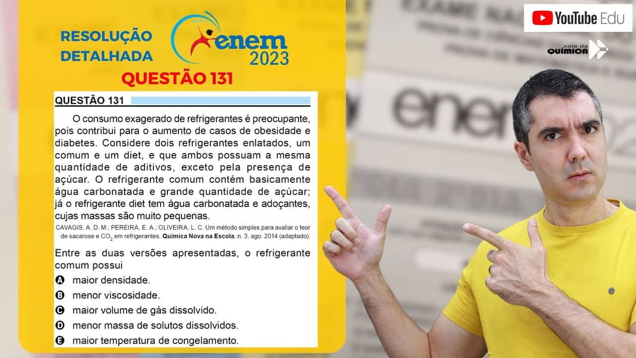 Thumbnail: QUÍMICA ENEM 2023! "O consumo exagerado de refrigerantes é preocupante, pois contribui para ..."