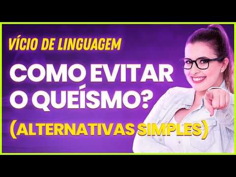 Thumbnail da aula: VÍCIOS DE LINGUAGEM: QUEÍSMO - ALTERNATIVAS SIMPLES PARA NÃO COMETER ESSE ERRO - Professora Pamba