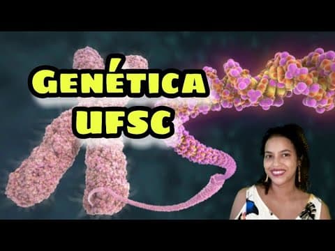 Thumbnail da aula: Genética- UFSC