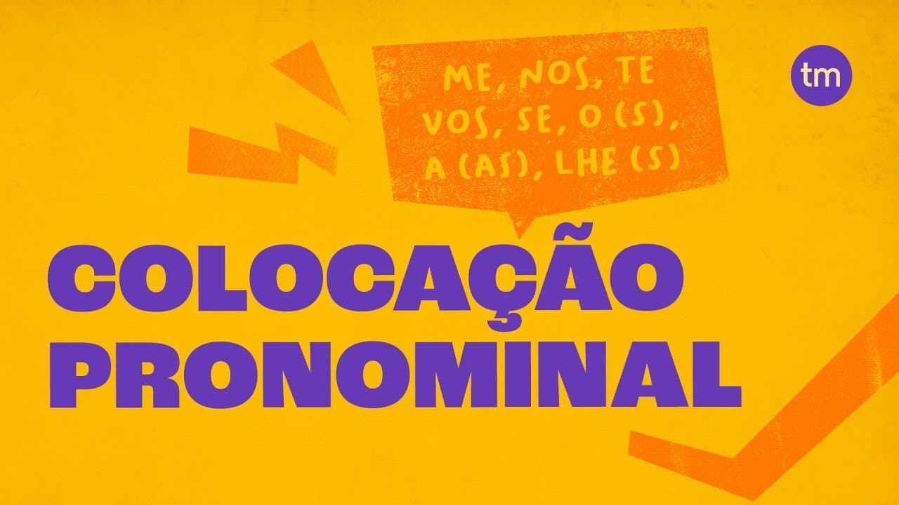 Thumbnail: COLOCAÇÃO PRONOMINAL: Aprenda a Usar os Pronomes de Forma Correta!