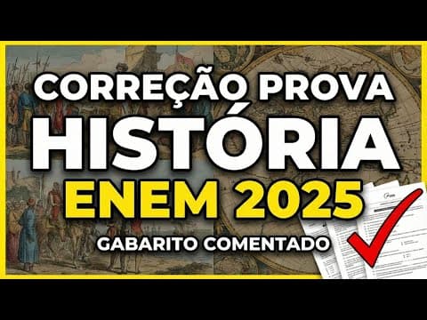 Thumbnail da aula: Correção Prova de História Enem 2025
