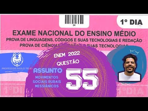 Thumbnail da aula: Resolução Enem 2022 - Humanas Questão 55