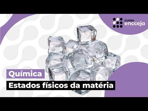 Thumbnail da aula: ESTADOS FÍSICOS DA MATÉRIA | RESUMO DE QUÍMICA PARA O ENCCEJA