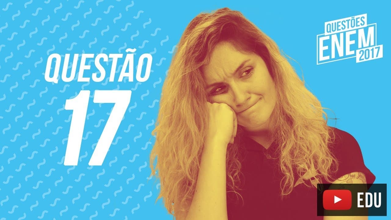 Thumbnail: Enem 2017 - Linguagens | Questão 17 (Caderno Amarelo)