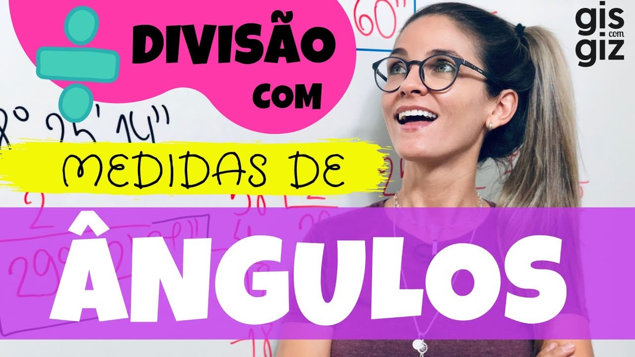 Thumbnail: ÂNGULOS - DIVISÃO COM MEDIDAS DE ÂNGULOS