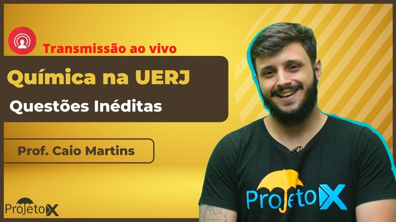 Thumbnail: Ao Vivo | Química na UERJ | Questões Inéditas - Prof. Caio Martins