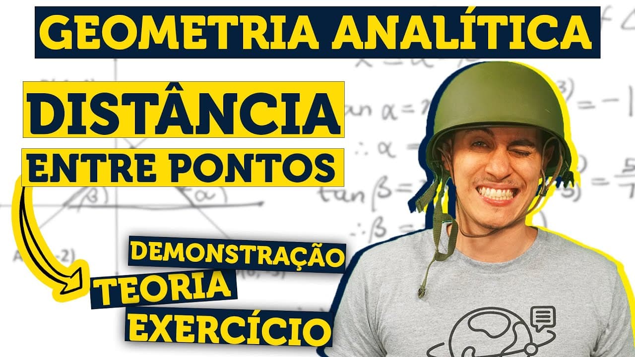 Thumbnail: DISTÂNCIA ENTRE DOIS PONTOS: GEOMETRIA ANALÍTICA
