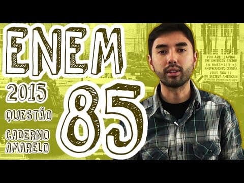 Thumbnail da aula: ENEM 2015 - Questão 85 (Caderno Amarelo)