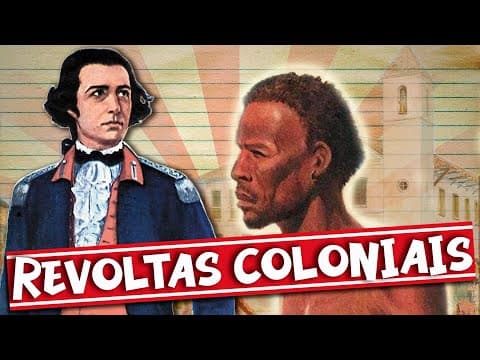 Thumbnail da aula: DESEMPACA: REVOLTAS COLONIAIS EM CINCO MINUTOS