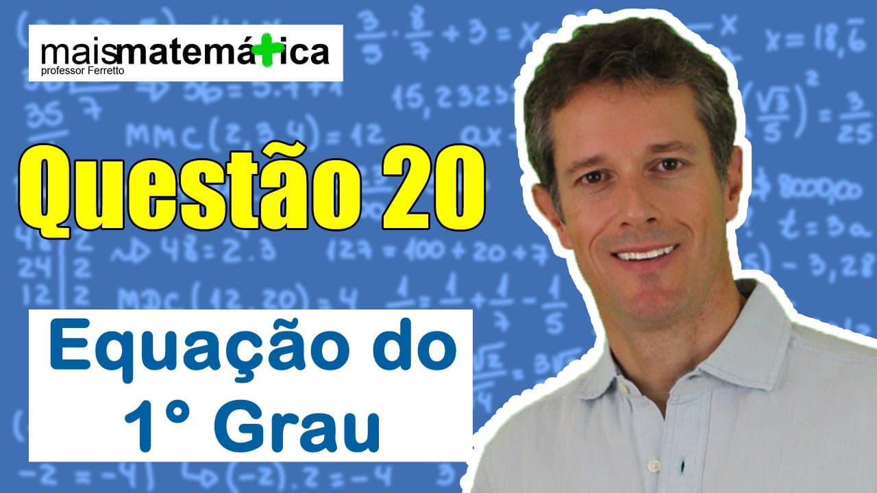 Thumbnail: Questão 20 - Equação do 1º Grau e Sistemas de Equações